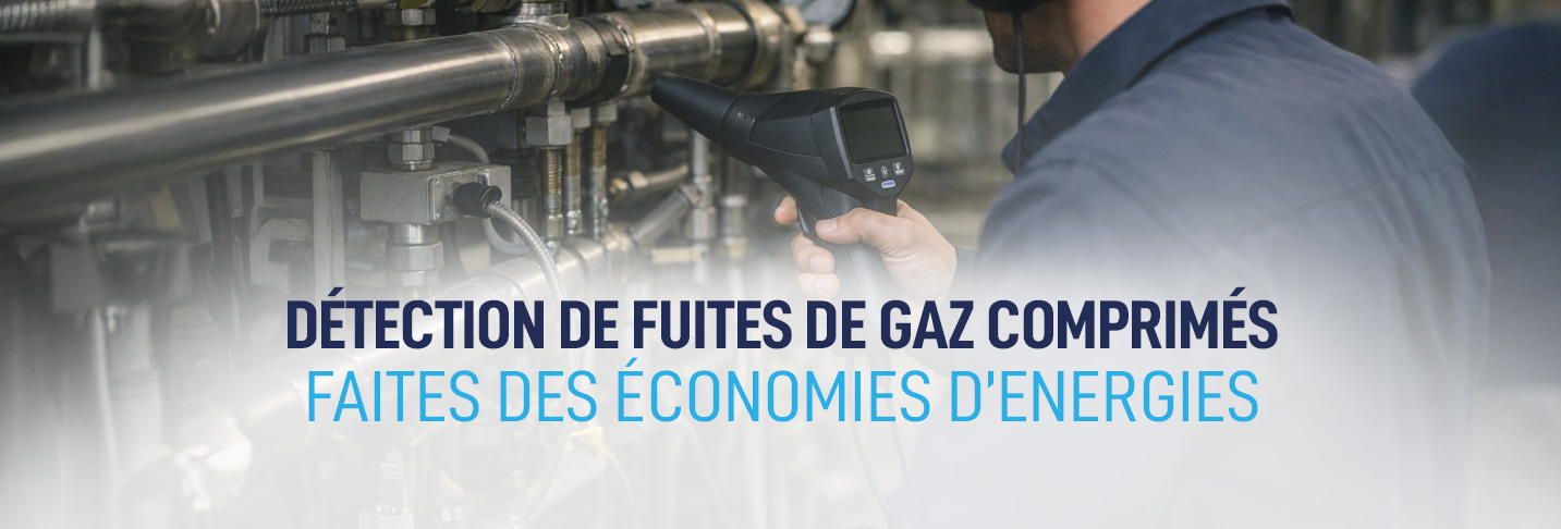 Détection de fuites de gaz comprimé, faites des économies d'énergies